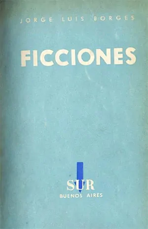 Ficciones, 1944 (Jorge Luis Borges)