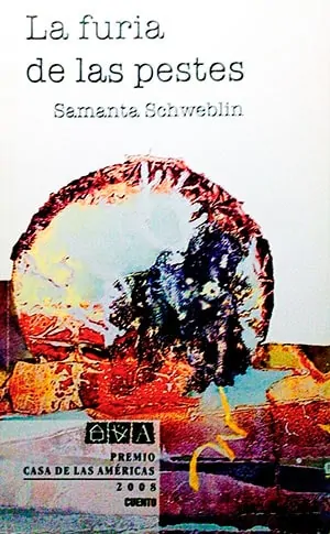 La furia de las pestes (Samanta Schweblin)