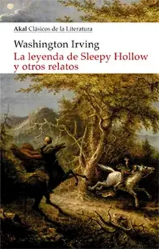 La leyenda de Sleepy Hollow y otros relatos de Washington Irving